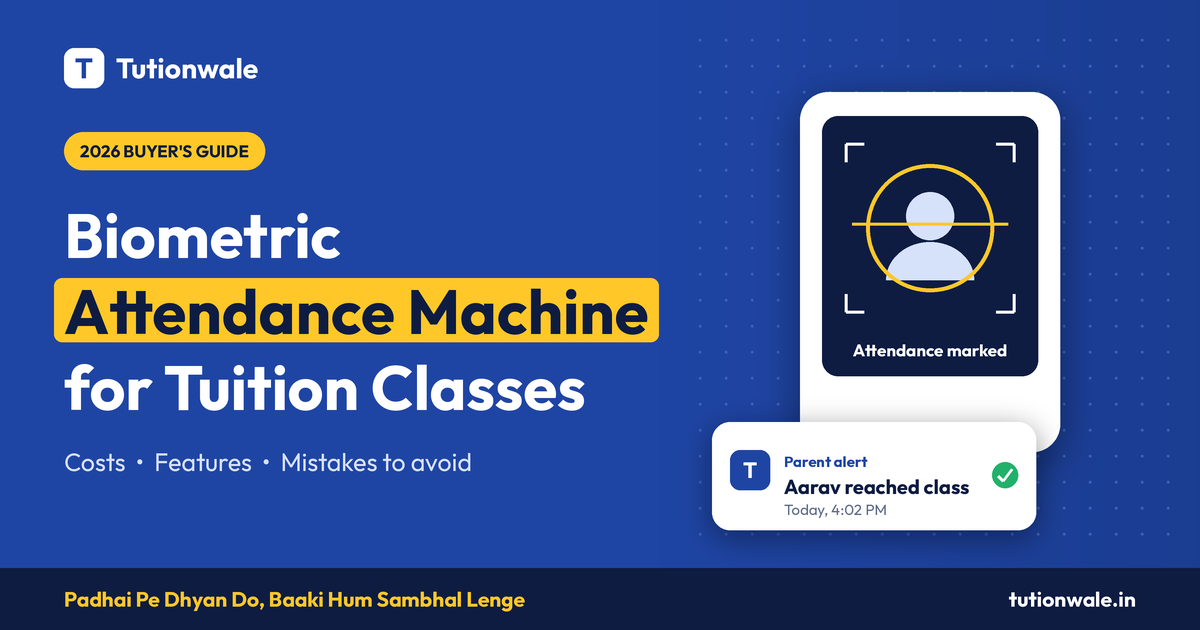 Biometric Attendance Machine for Tuition Classes | 2026 Guide