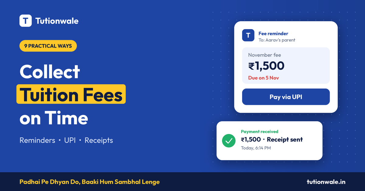 How to Collect Tuition Fees on Time: The Complete Guide for Coaching Centres (2026)